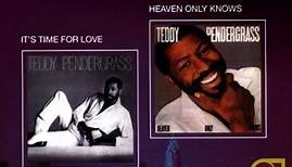 Teddy Pendergrass - It's Time For Love / Heaven Only Knows