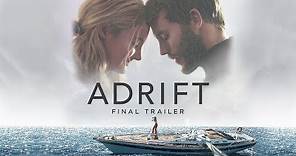 Adrift | Final Trailer | Own It Now on Digital HD, Blu-Ray & DVD