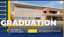 2023 Graduation Ceremony | Wheaton North High School | Saturday, May 27, 2023