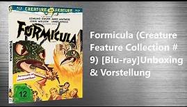 Endlich auf Blu-ray in HD Formicula (Creature Feature Collection #9) Vorstellung & Unboxing Deutsch