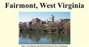Fairmont, West Virginia