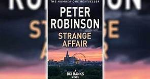 Strange Affair by Peter Robinson [Part 1] (Inspector Banks #15) | Audiobooks Full Length