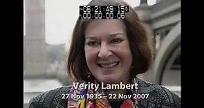 Verity Lambert - in her own words...