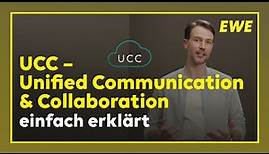 Was ist UCC - Unified Communication & Collaboration? | EWE Glossar