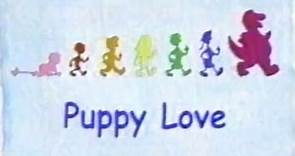 Barney & Friends: Puppy Love (TV Version)