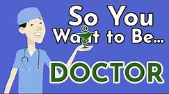 So You Want to Be a DOCTOR (How to Become One) [Ep. 1]