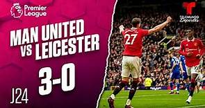 Highlights & Goals: Manchester United Vs. Leicester 3-0 | Premier League | Telemundo Deportes