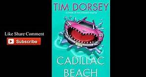 Tim Dorsey Cadillac Beach Audiobook Serge A Storms Book # 6