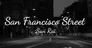 Sun Rai - San Francisco street (lyrics)