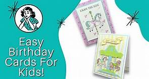 Birthday Cards For Kids: How To Make Them Easy & Fun!