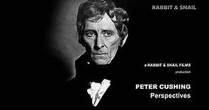 PETER CUSHING: Perspectives - FULL Documentary