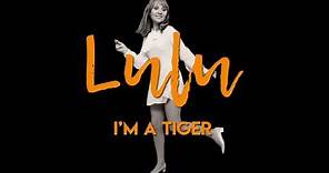 Lulu - I'm a Tiger (Official Lyric Video)