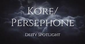 Persephone / Kore - Deity Spotlight