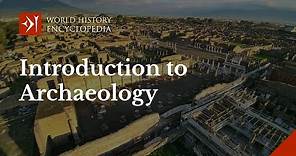 An Introduction to Archaeology: What is Archaeology and Why is it Important?