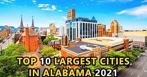 Top 10 Largest Cities in ALABAMA 2021