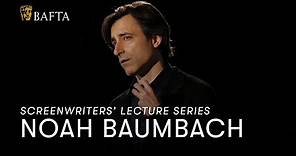 Noah Baumbach | BAFTA Screenwriters’ Lecture Series