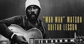 "Wah Wah" Watson Guitar Lesson - Essential Wah Rhythms & More