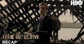 True Detective: Season 1 Episode 2 Recap | HBO