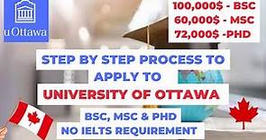 HOW TO APPLY TO UNIVERSITY OF OTTAWA, CANADA | BSc, MSc and PhD scholarships | Study in Canada