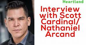 Heartland's Scott/Nathaniel Arcand) Interview