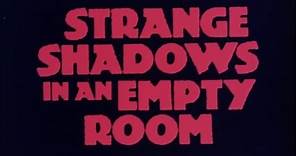 STRANGE SHADOWS IN AN EMPTY ROOM - (1976) Trailer