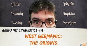 GERMANIC LINGUISTICS #16 - WEST GERMANIC: THE ORIGINS