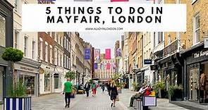 5 THINGS TO DO IN MAYFAIR, LONDON | Bond Street | Royal Arcade | Regent Street | Berkeley Square