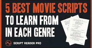 5 Best Movie Scripts To Learn From In Each Genre | Script Reader Pro