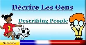 French Lesson 51 - Describing Someone - Physical Appearance / Characteristics Vocabulary