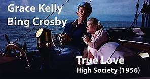 Grace Kelly & Bing Crosby - True Love (High Society, 1956) [Restored]