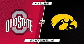 Select Matches: Iowa vs. Ohio State | Big Ten Wrestling | Jan. 21, 2022