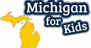 Michigan for Kids | US States Learning Video