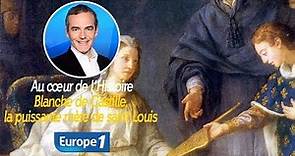 Au cœur de l'histoire: Blanche de Castille, la puissante mère de saint Louis (Franck Ferrand)