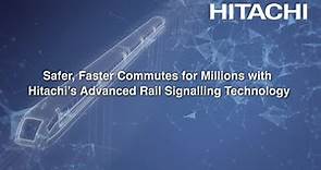 Revolutionizing Rail Signaling: From Legacy to Modern - Hitachi