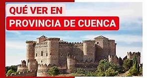 GUÍA COMPLETA ▶ Qué ver en LA PROVINCIA DE CUENCA (ESPAÑA) 🇪🇸🌏 Turismo y viajes Castilla - La Mancha