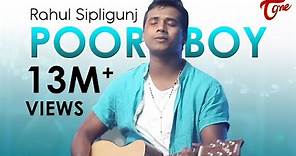 POOR BOY || Naatu Naatu Singer RAHUL SIPLIGUNJ || OFFICIAL MUSIC VIDEO || TeluguOne