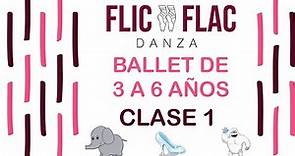 Ballet para niños de 3 a 6 años // FLIC FLAC DANZA CLASE #1