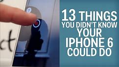 13 Hidden iPhone 6 Tricks