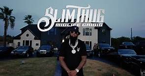Slim Thug - Midlife Crisis (Official Video)