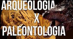 Arqueologia X Paleontologia