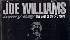 Joe Williams - Every Day The Best Of The Verve Years