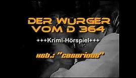 Der Würger vom D 364/ Krimihsp./ 106. CASARIOUS-Premiere/ Emely Reuer, Martin Lüttge