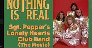 Sgt Pepper’s Lonely Hearts Club Band - The Movie