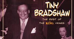 Tiny Bradshaw - Walk That Mess! (The Best Of The King Years)