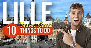 TOP 10 Things to do in Lille, France 2023!