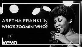 Aretha Franklin - Who's Zoomin' Who? (Official Lyric Video)