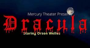 Orson Welles' Mercury Theater Presents: Dracula (1938) - A Spine-Chilling Radio Drama!
