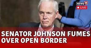 Senator Ron Johnson LIVE | Senator Ron Johnson On Biden Opening Mexico Border LIVE | U.S. News