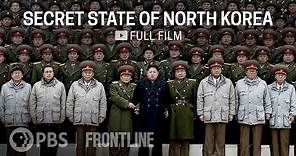 Secret State of North Korea (full documentary) | FRONTLINE