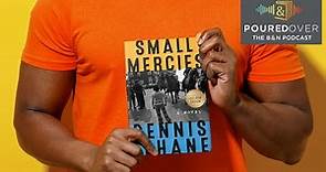 #PouredOver: Dennis Lehane on Small Mercies